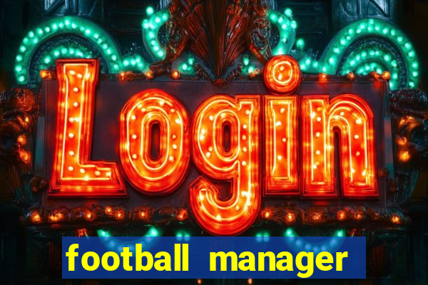 football manager 2024 crack